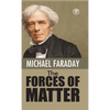 The Forces of Matter - Hardcover