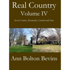 Real Country Volume IV South Scott County, Kentucky, Central and East - Hardcover