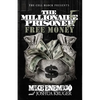 The Millionaire Prisoner 5: Free Money - Paperback