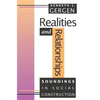 Realities and Relationships: Soundings in Social Construction - Paperback