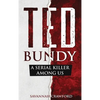 Ted Bundy: A Serial Killer Among Us - Hardcover