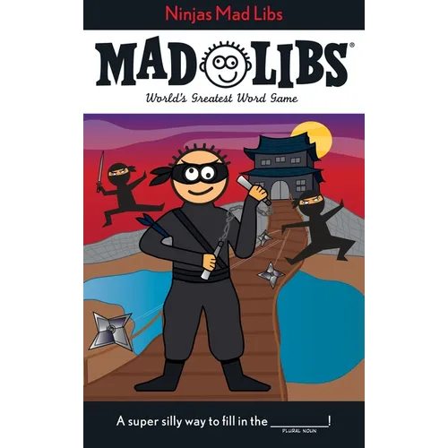 Ninjas Mad Libs: World's Greatest Word Game - Paperback