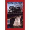Whitewater Valley Railroad: History Through the Miles - Paperback