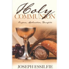 The Holy Communion: Purpose. Application. Benefits - Paperback