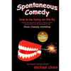 Spontaneous Comedy: How to be funny on the fly - Paperback