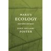 Marxâ (Tm)S Ecology: Materialism and Nature - Paperback