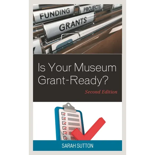 Is Your Museum Grant-Ready? - Paperback