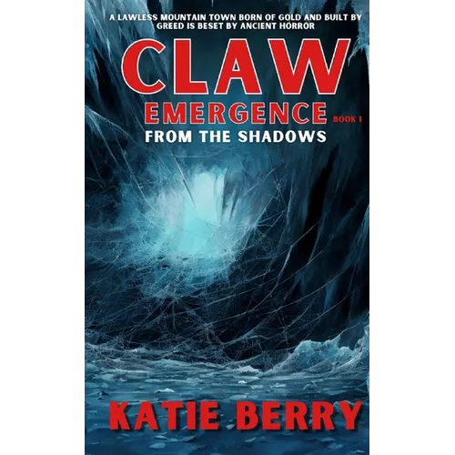 CLAW Emergence Book 1: From the Shadows - Paperback