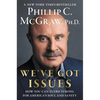 We've Got Issues: How You Can Stand Strong for America's Soul and Sanity - Hardcover
