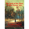 The Spirit of the Place And Other Strange Tales: The Complete Short Stories of Elizabeth Walter - Paperback