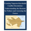 Framing Nagorno-Karabakh Conflict Resolution - Understanding the Reasons for Failure and Assessing the Future - Paperback
