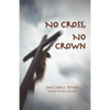 No Cross, No Crown - Paperback