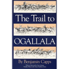 The Trail to Ogallala: Volume 3 - Paperback