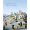 The Archdaily Guide to Good Architecture - Hardcover
