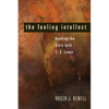 The Feeling Intellect: Reading the Bible with C. S. Lewis - Paperback