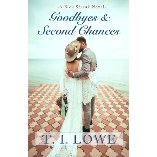 Goodbyes and Second Chances - Paperback