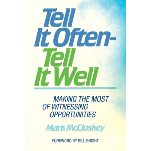 Tell It Often - Tell It Well - Hardcover