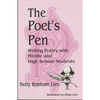 The Poet's Pen: Writing Poetry with Middle and High School Students - Paperback