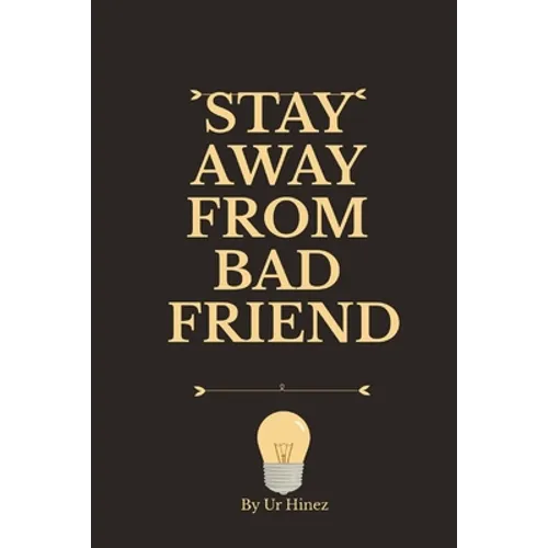 Stay Away from Bad Friend - Paperback