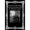 The Clock of the Passion of Our Lord Jesus Christ: With Considerations on the Passion - Paperback