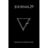 Journal 29: Interactive Book Game - Paperback