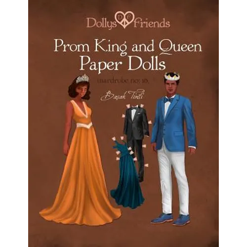 Dollys and Friends, Prom King and Queen Paper Dolls, Wardrobe No: 10 - Paperback