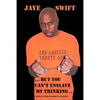 ...But You Can't Enslave My Thinking...: A Novel of African American Intellect - Paperback