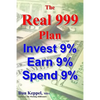 The REAL 999 Plan: Invest 9% Earn 9% Spend 9% - Paperback