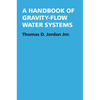 A Handbook of Gravity-Flow Water Systems - Paperback