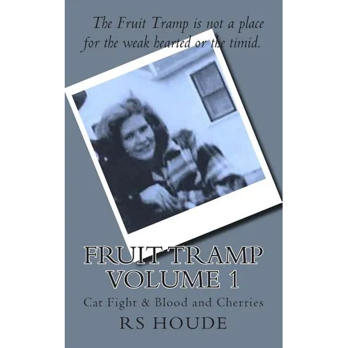 Fruit Tramp Volume I: Cat Fight and Blood and Cherries - Paperback