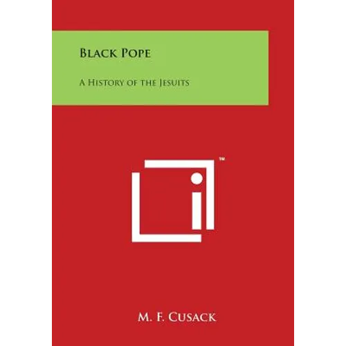 Black Pope: A History of the Jesuits - Paperback