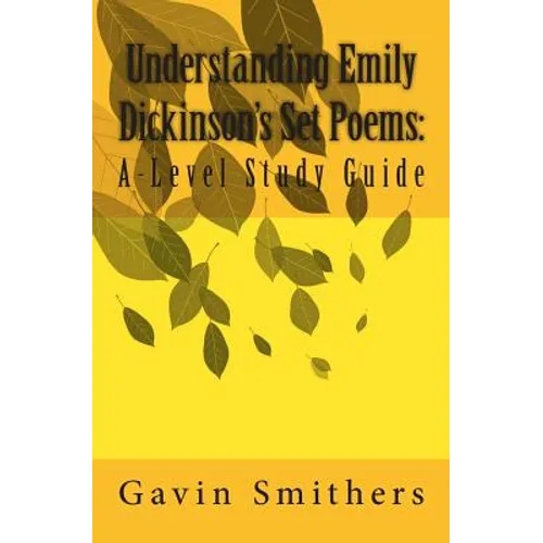 Understanding Emily Dickinson's Set Poems: A-Level Study Guide - Paperback