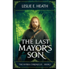 The Last Mayor's Son: The Nivaka Chronicles: Book 1 - Paperback