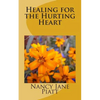 Healing for the Hurting Heart - Paperback