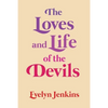 The Loves and Life of the Devils - Paperback
