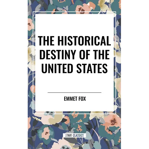 Historical Destiny of the United States - Paperback