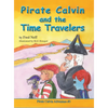 Pirate Calvin and the Time Travelers - Hardcover