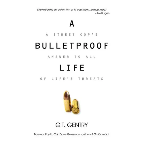 A Bulletproof Life - Paperback
