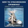New to Synchronized Swimming?: Parents-Here Is Your Guide! - Paperback