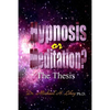 Hypnosis or Meditation? - Paperback