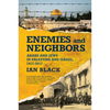 Enemies and Neighbors: Arabs and Jews in Palestine and Israel, 1917-2017 - Paperback