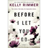 Before I Let You Go - Paperback