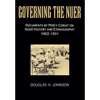 Governing the Nuer: Documents by Percy Coriat on Nuer History and Ethnography 1922-1931 - Paperback