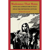 Madonnas That Maim: Popular Catholicism in Italy Since the Fifteenth Century - Hardcover