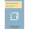The Angelic Doctor: The Life and Thought of St. Thomas Aquinas - Paperback