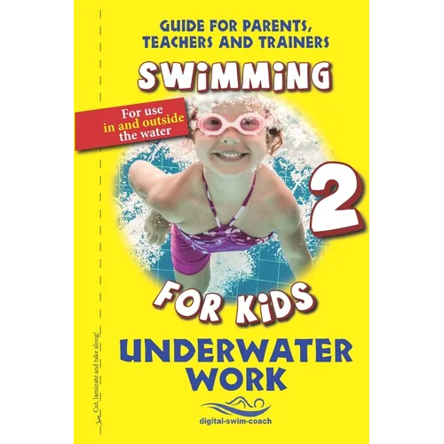 Underwater Work: Swimming for Kids - Paperback