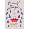 Enough Rope - A Book of Light Verse by Dorothy Parker: With the Introductory Essay 'The Jazz Age Literature of the Lost Generation' - Hardcover