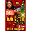 A Bad B*tch Holiday - Paperback