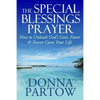 The Special Blessings Prayer: How to Unleash God's Love, Favor & Power Upon Your Life - Paperback