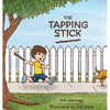 The Tapping Stick - Hardcover